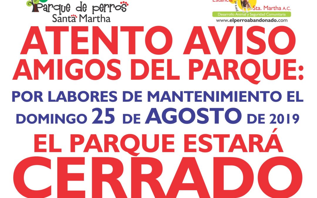 AVISO: Cerrado el Parque de la Estancia 25 de agosto de 2019